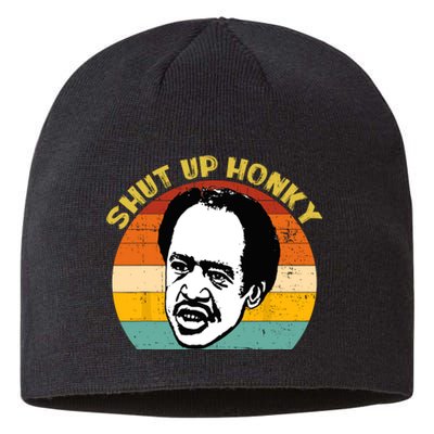 Shut Up Honky Vintage Sustainable Beanie