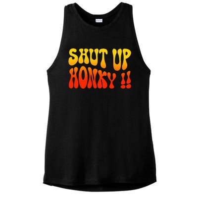 Shut Up Honky Funny Ladies PosiCharge Tri-Blend Wicking Tank