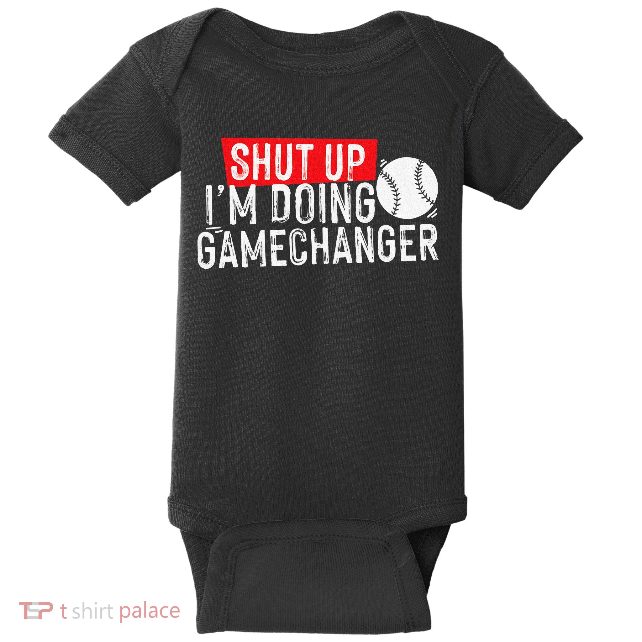 Shut Up I'm Doing Game Changer Baseball Vintage Baby Bodysuit
