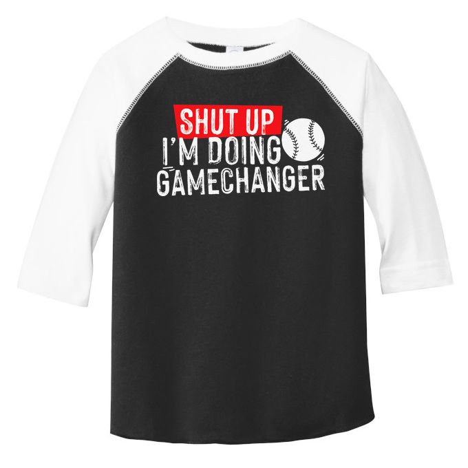 Shut Up I'm Doing Game Changer Baseball Vintage Toddler Fine Jersey T-Shirt