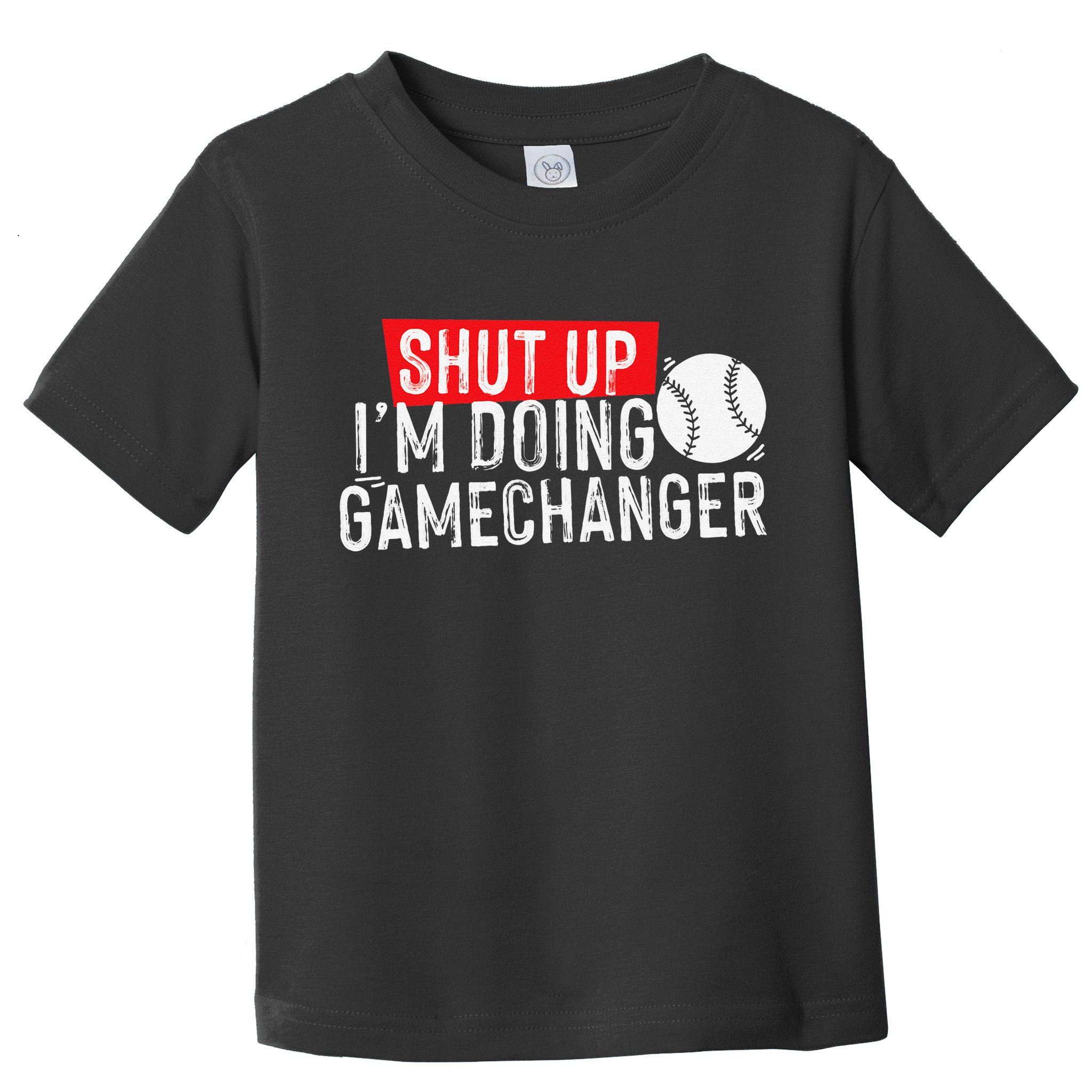 Shut Up I'm Doing Game Changer Baseball Vintage Toddler T-Shirt