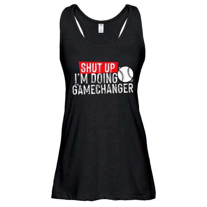 Shut Up IM Doing Game Changer Baseball Ladies Essential Flowy Tank