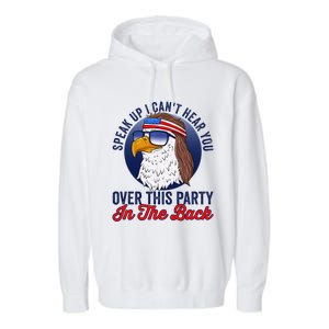 Speak Up I CanT Hear You Over This Party In The Back Mullet Garment-Dyed Fleece Hoodie