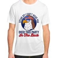 Speak Up I CanT Hear You Over This Party In The Back Mullet Adult ChromaSoft Performance T-Shirt