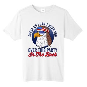 Speak Up I CanT Hear You Over This Party In The Back Mullet Tall Fusion ChromaSoft Performance T-Shirt