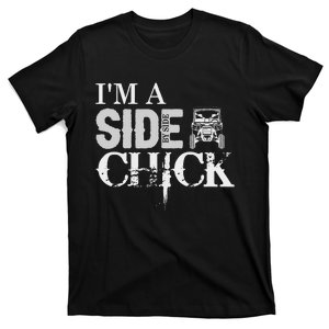 Sxs Utv IM A Side By Side Chick Canam Defender T-Shirt