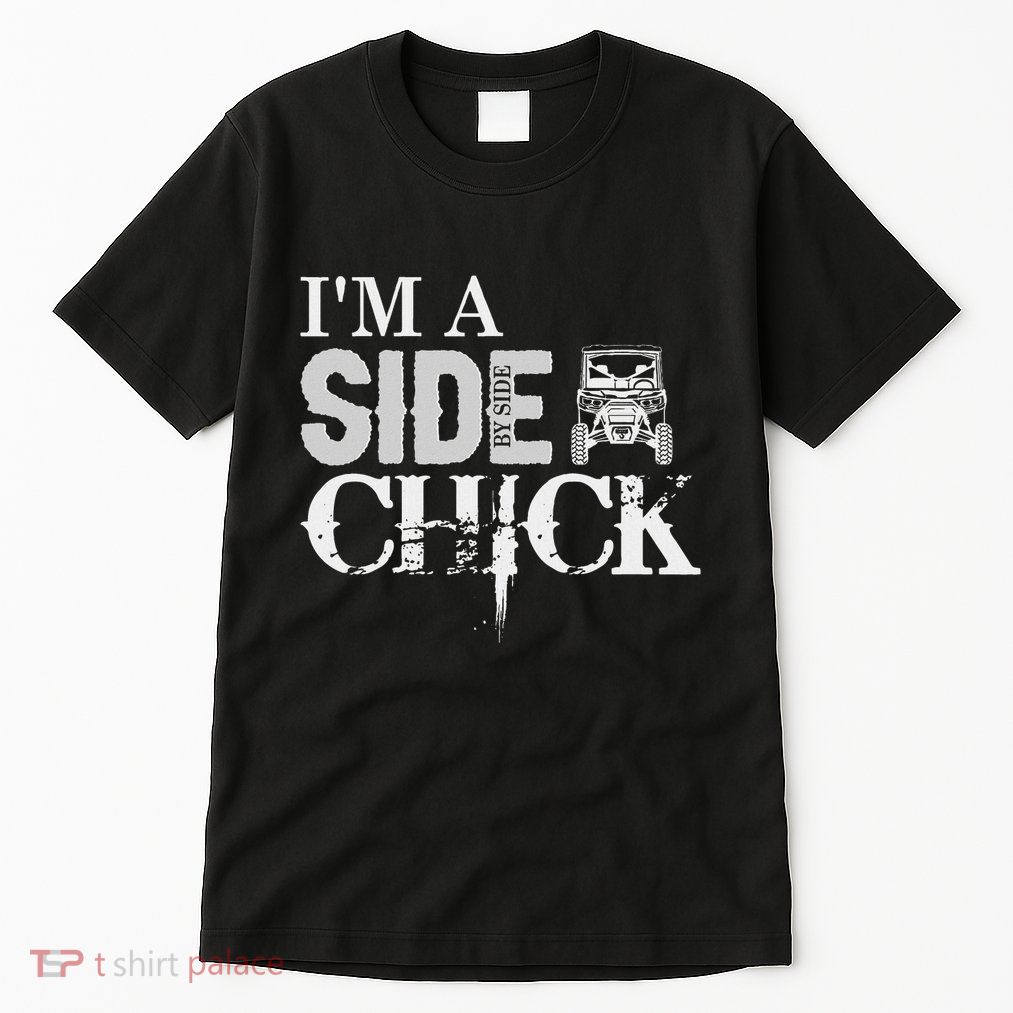 Sxs Utv IM A Side By Side Chick Canam Defender Tall T-Shirt