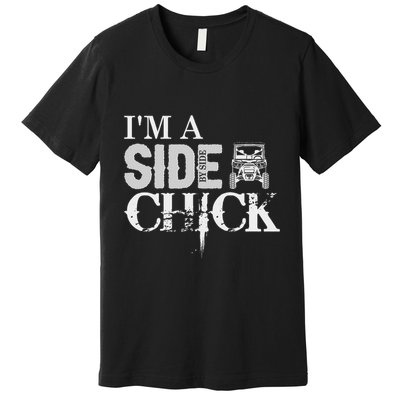 Sxs Utv IM A Side By Side Chick Canam Defender Premium T-Shirt