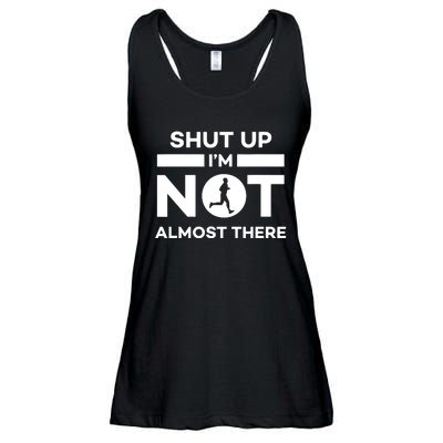 Shut Up Im Not Almost There Running Ladies Essential Flowy Tank