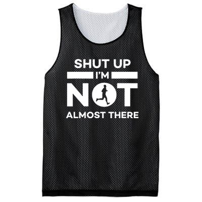 Shut Up Im Not Almost There Running Mesh Reversible Basketball Jersey Tank