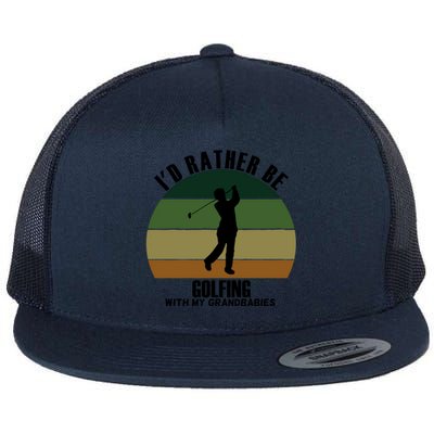 Special Unique Id Rather Be Golfing My Grand Gift Flat Bill Trucker Hat