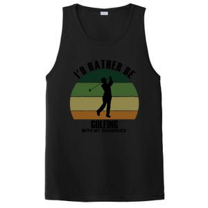 Special Unique Id Rather Be Golfing My Grand Meaningful Gift PosiCharge Competitor Tank