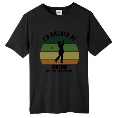 Special Unique Id Rather Be Golfing My Grandsons Gift Tall Fusion ChromaSoft Performance T-Shirt