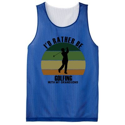 Special Unique Id Rather Be Golfing My Grandsons Gift Mesh Reversible Basketball Jersey Tank