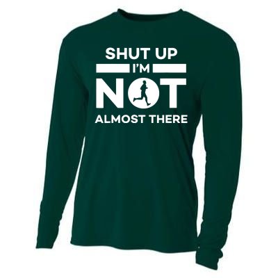 Shut Up Im Not Almost There Running Cooling Performance Long Sleeve Crew