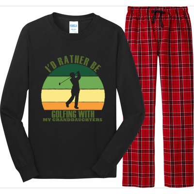 Sincere Unique Id Rather Be Golfing My Granddaughters Cool Gift Long Sleeve Pajama Set