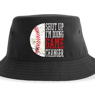 Shut Up IM Doing Game Changer Funny Baseball Players Sustainable Bucket Hat