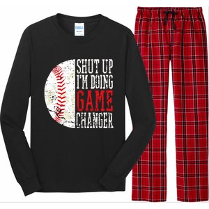 Shut Up IM Doing Game Changer Funny Baseball Players Long Sleeve Pajama Set