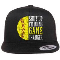 Shut Up I'm Doing Game Changer Funny Baseball Player Flat Bill Trucker Hat