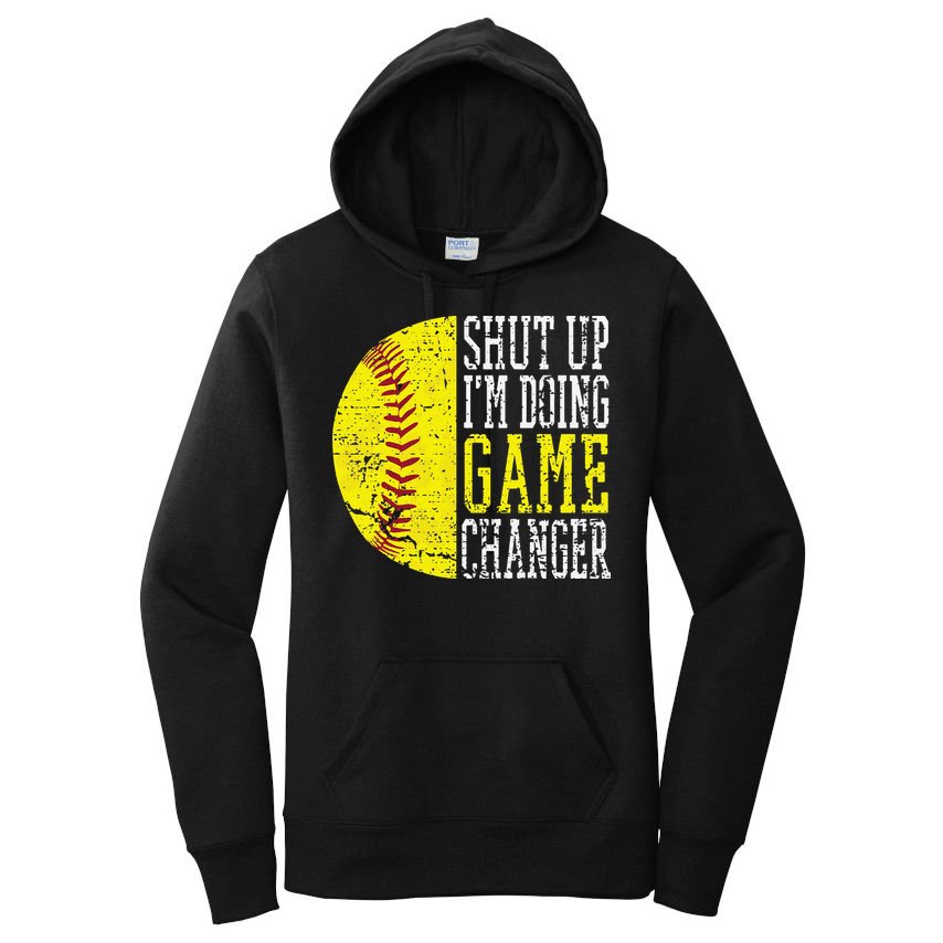 Shut Up I'm Doing Game Changer Funny Baseball Player Women's Pullover Hoodie