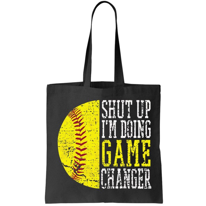 Shut Up I'm Doing Game Changer Funny Baseball Player Bag