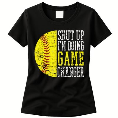 Shut Up I'm Doing Game Changer Funny Baseball Player Womens T-Shirt