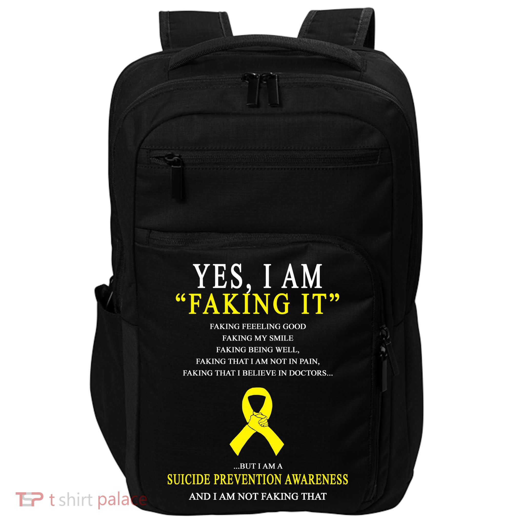 Suicide Prevention Faking It Quote Impact Tech Backpack