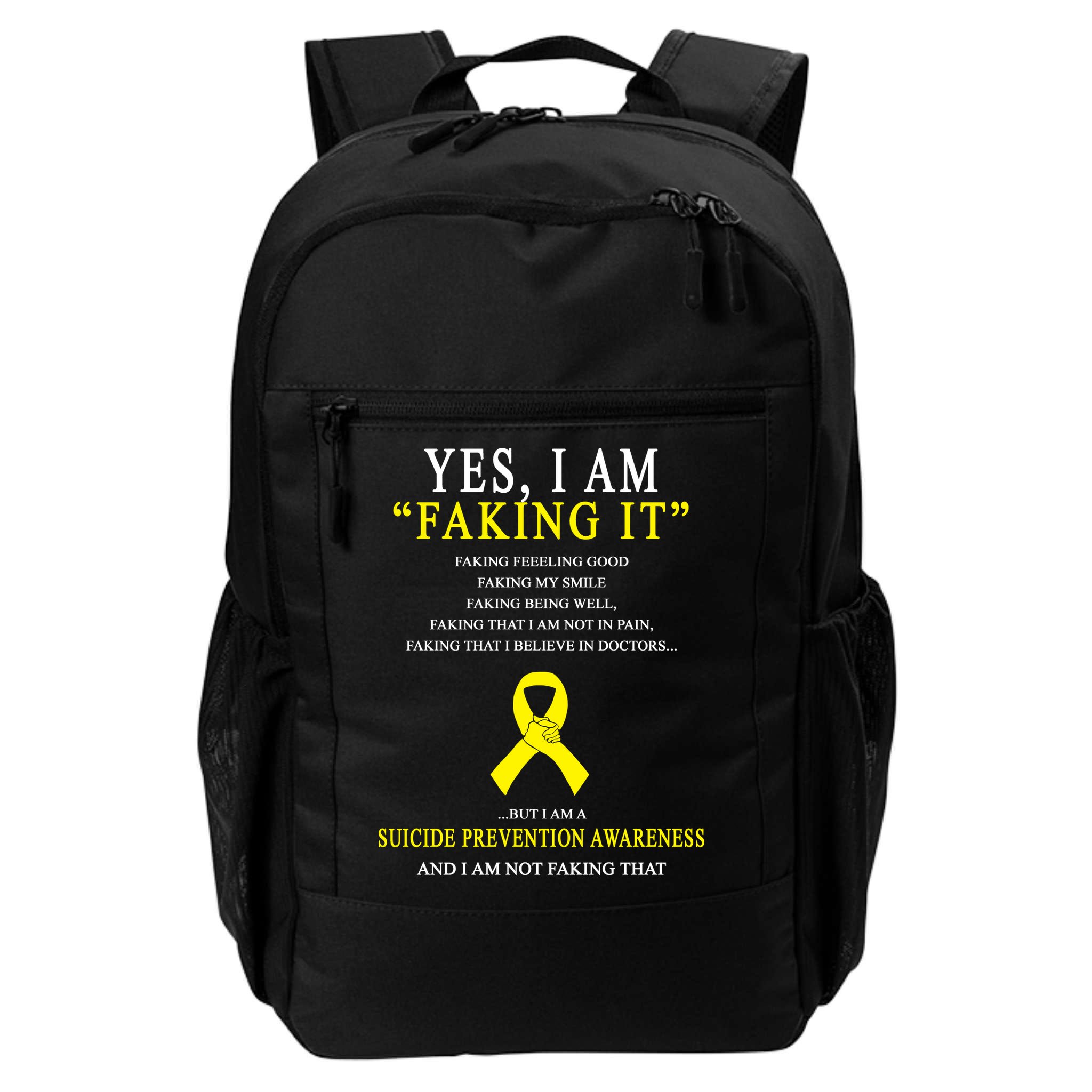 Suicide Prevention Faking It Quote Backpack