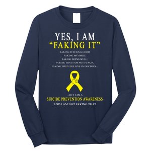 Suicide Prevention Faking It Quote Long Sleeve Shirt