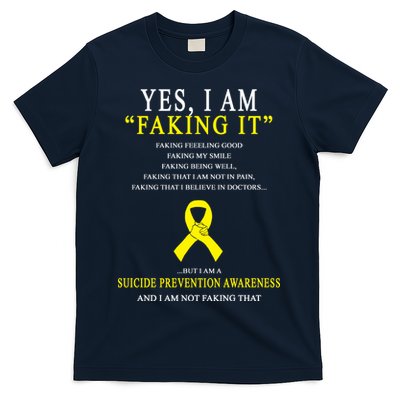 Suicide Prevention Faking It Quote T-Shirt