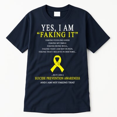 Suicide Prevention Faking It Quote Tall T-Shirt
