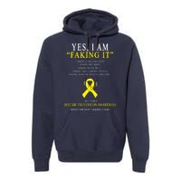 Suicide Prevention Faking It Quote Premium Hoodie