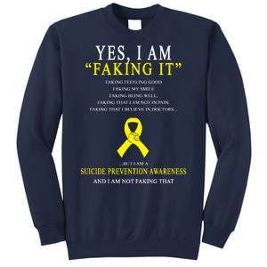 Suicide Prevention Faking It Quote Tall Sweatshirt