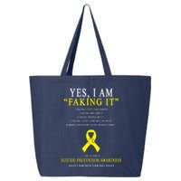 Suicide Prevention Faking It Quote 25L Jumbo Tote