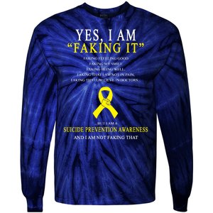 Suicide Prevention Faking It Quote Tie-Dye Long Sleeve Shirt