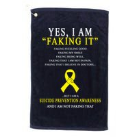 Suicide Prevention Faking It Quote Golf Towel