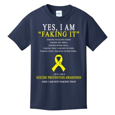 Suicide Prevention Faking It Quote Kids T-Shirt