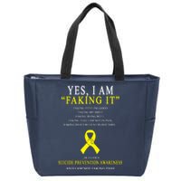 Suicide Prevention Faking It Quote Zip Tote Bag