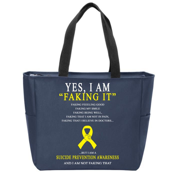 Suicide Prevention Faking It Quote Zip Tote Bag