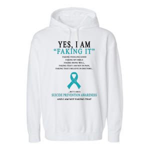 Suicide Prevention Faking It Quote Garment-Dyed Fleece Hoodie