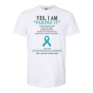 Suicide Prevention Faking It Quote Softstyle CVC T-Shirt