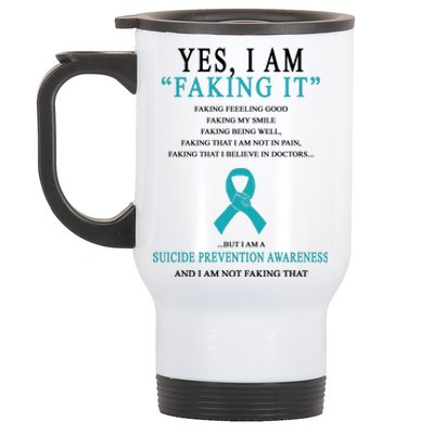 Suicide Prevention Faking It Quote Stainless Steel Travel Mug