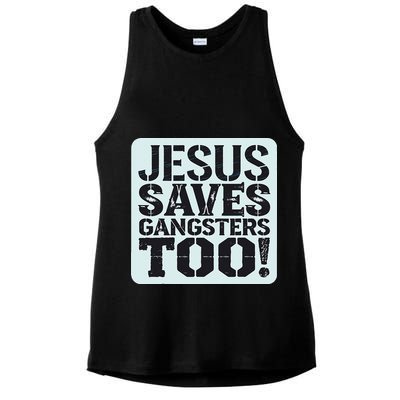 Squabble Up Jesus Saves Gangsters Too! Ladies PosiCharge Tri-Blend Wicking Tank