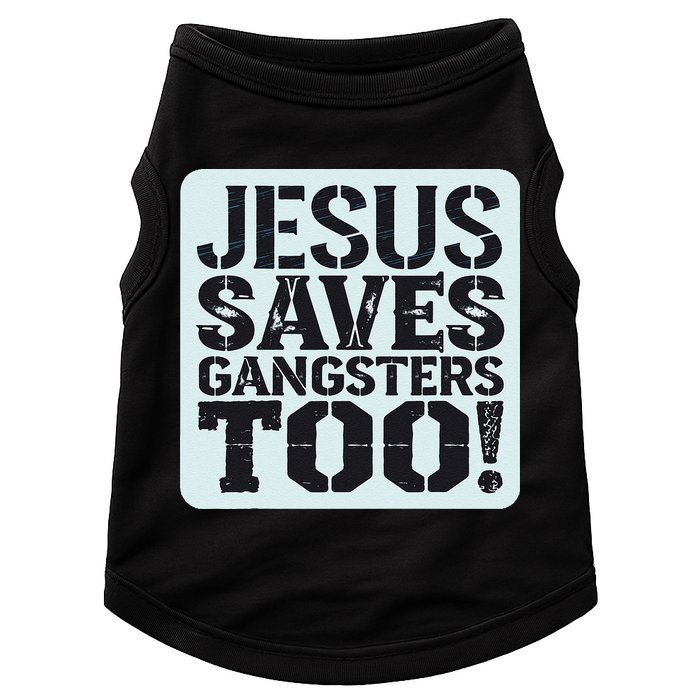 Squabble Up Jesus Saves Gangsters Too! Doggie Tank