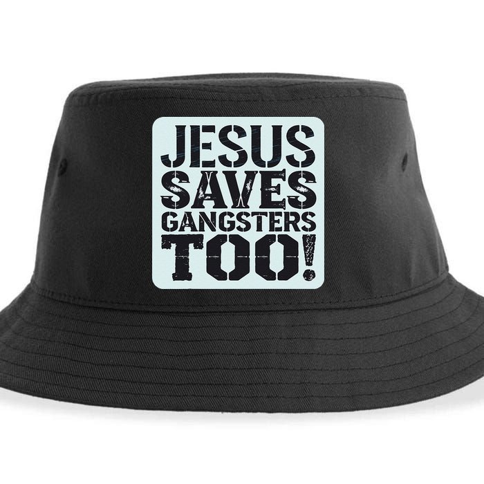 Squabble Up Jesus Saves Gangsters Too! Sustainable Bucket Hat