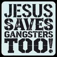 Squabble Up Jesus Saves Gangsters Too! Sustainable Bucket Hat