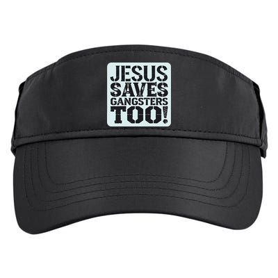 Squabble Up Jesus Saves Gangsters Too! Adult Drive Performance Visor