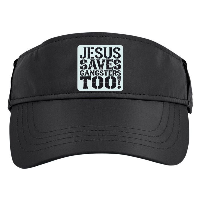Squabble Up Jesus Saves Gangsters Too! Adult Drive Performance Visor