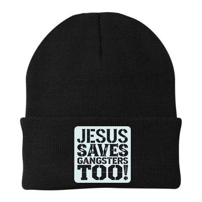 Squabble Up Jesus Saves Gangsters Too! Beanie