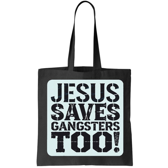 Squabble Up Jesus Saves Gangsters Too! Bag